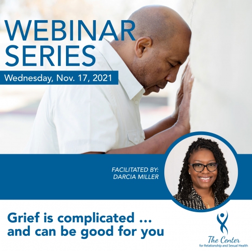 Grief is complicated … and can be good for you